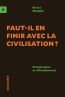Couverture ebook de Faut-il en finir avec la civilisation?, de Pierre Madelin