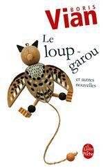 Couverture ebook de Le loup-garou et autres nouvelles, de Boris Vian