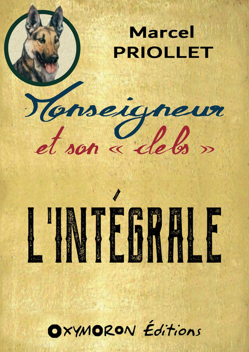 Couverture ebook de Monseigneur et son clebs - L'Intégrale, de Marcel Priollet