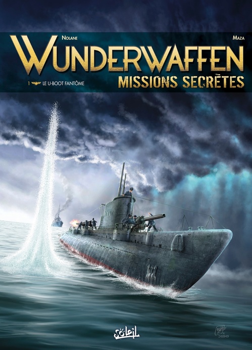 Couverture ebook de Wunderwaffen Missions secrètes T01 - Le U-boot fantôme, de Richard D. Nolane