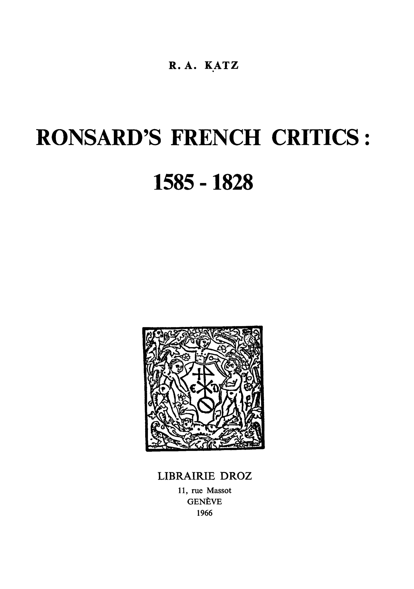 Couverture ebook de Ronsard´s French Critics : 1585-1828, de Katz Richard A.