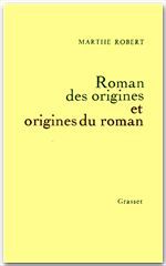 Couverture ebook de Roman des origines et origines du roman, de Marthe Robert