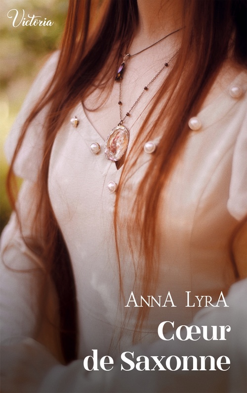Couverture ebook de Coeur de Saxonne, de Anna Lyra