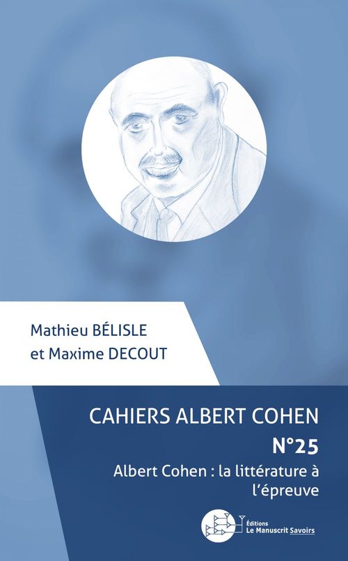 ebook cover of Cahiers Albert Cohen N°25, by Mathieu Belisle, Maxime Decout