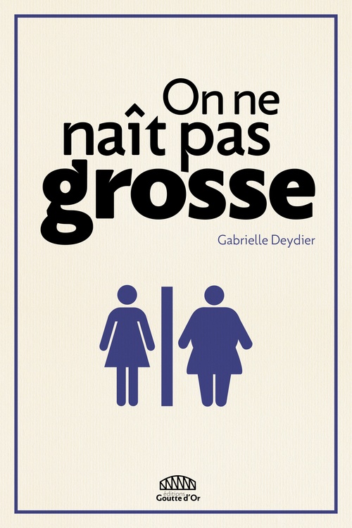 ebook cover of On ne naît pas grosse, by Gabrielle Deydier