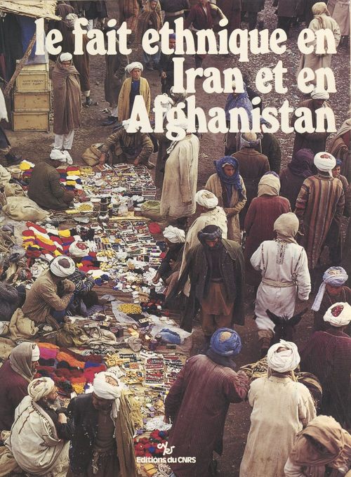 Couverture ebook de Le fait ethnique en Iran et en Afghanistan, de Digard Jp
