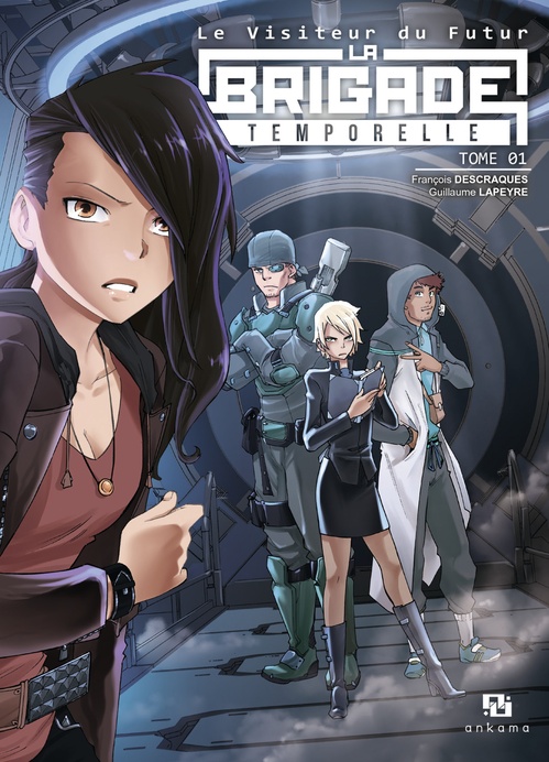 ebook cover of Le Visiteur du Futur : La Brigade Temporelle - Tome 1, by François Descraques, Guillaume Lapeyre