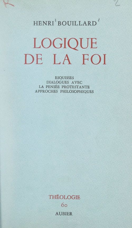 Couverture ebook de Logique de la foi, de Henri Bouillard