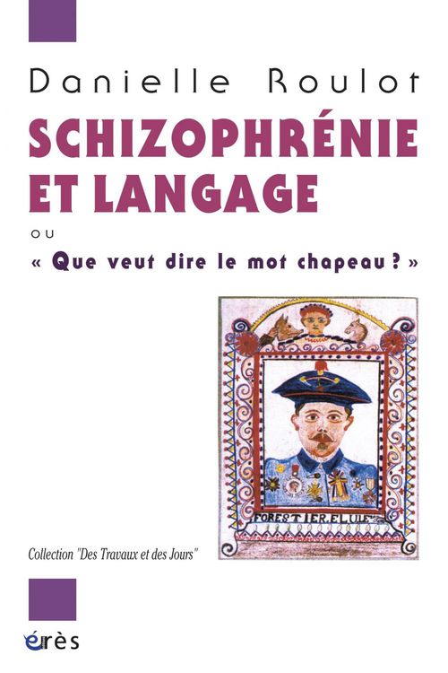 Couverture ebook de Schizophrénie et langage, de Danielle Roulot