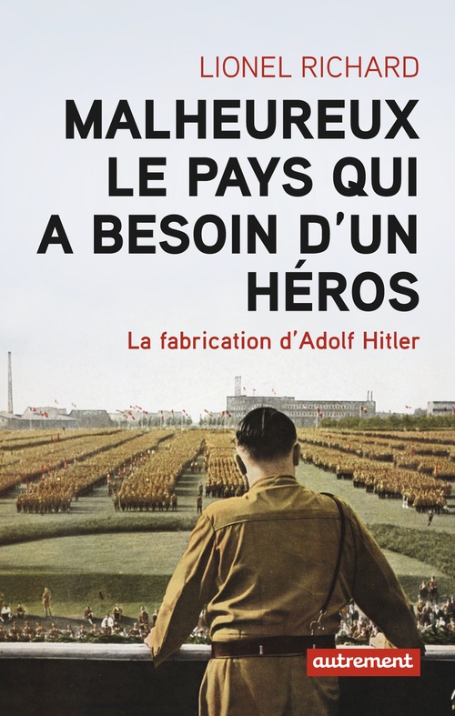 ebook cover of Malheureux le pays qui a besoin d'un héros, by Lionel Richard