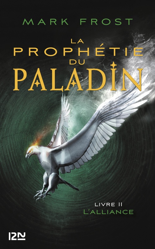 Couverture ebook de La Prophétie du paladin - tome 2 L'Alliance, de Mark Frost