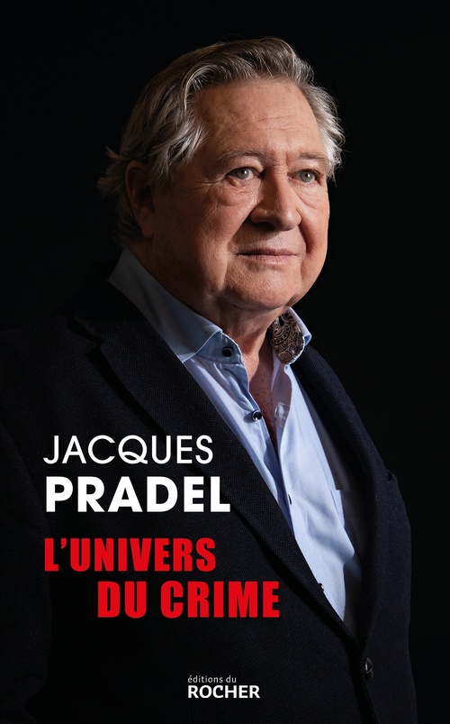Couverture ebook de L'univers du crime, de Jacques Pradel