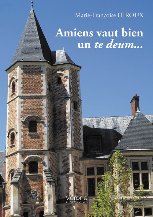 Couverture ebook de Amiens vaut bien un te deum..., de Marie-Françoise Hiroux