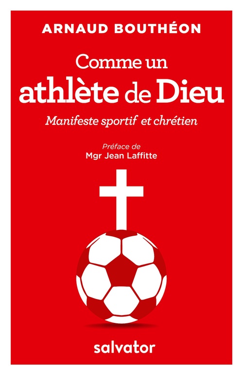 ebook cover of Comme un athlète de Dieu - Manifeste sportif et chrétien, by Arnaud Bouthéon