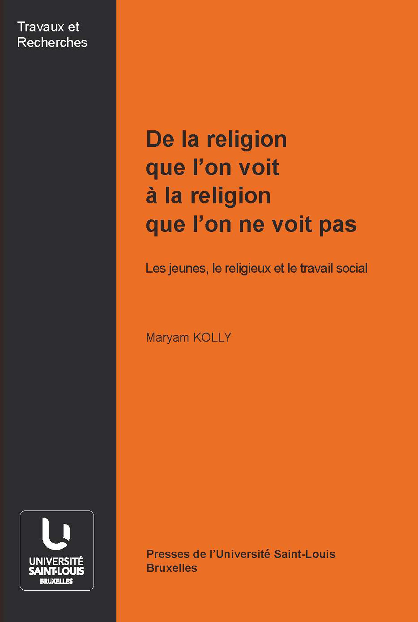 ebook cover of De la religion que l´on voit à la religion que l´on ne voit pas, by Maryam Kolly