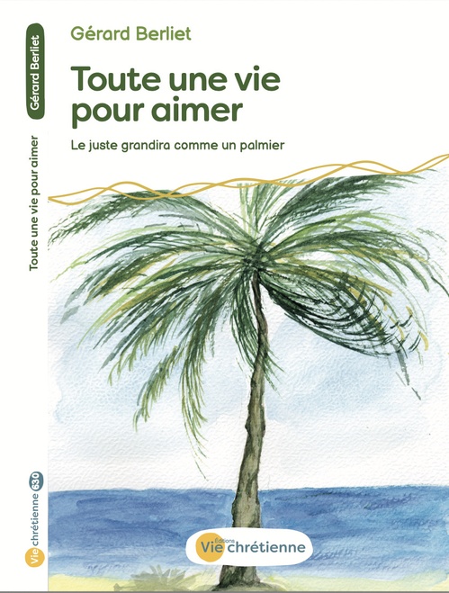 ebook cover of Toute une vie pour aimer, by Gérard Berliet