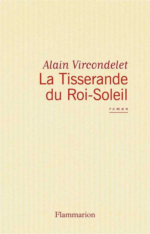 Couverture ebook de La Tisserande du Roi-Soleil, de Alain Vircondelet