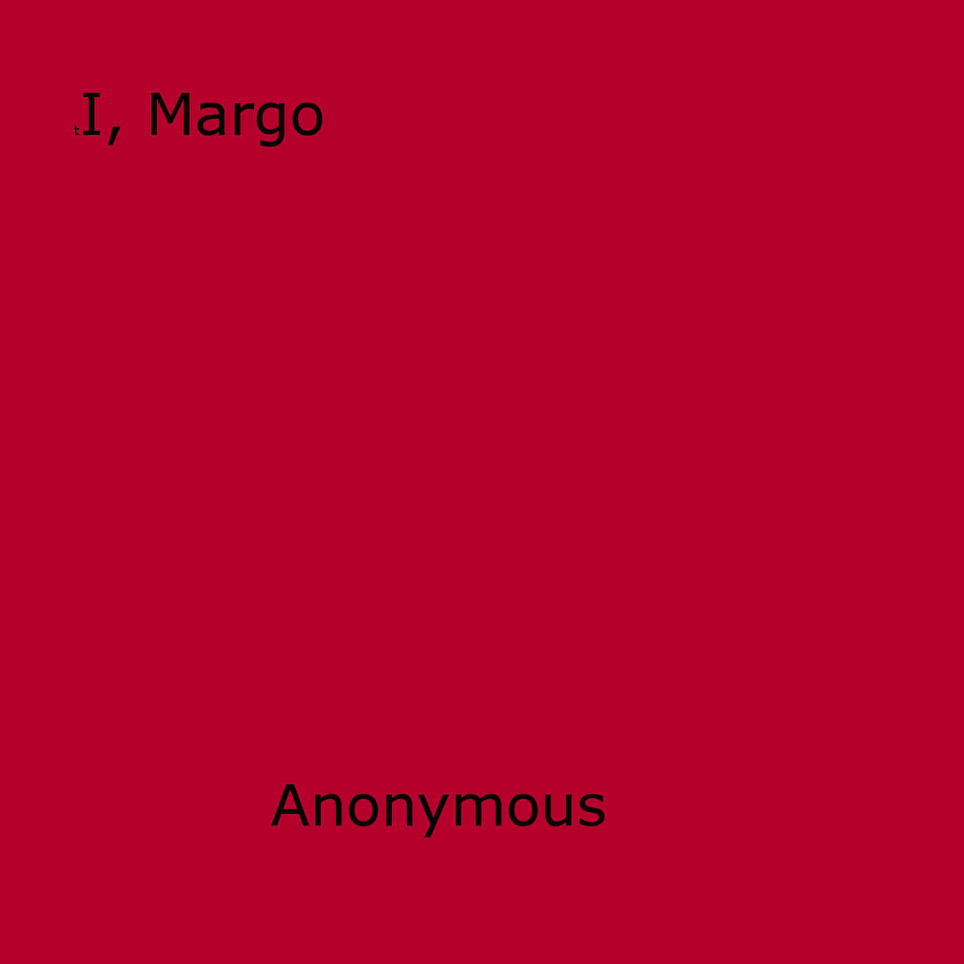 Couverture ebook de I, Margo, de Anon Anonymous
