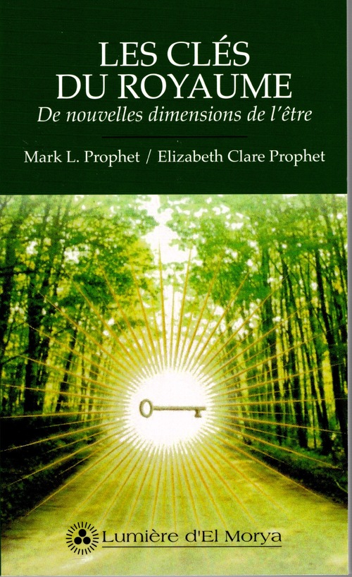 Couverture ebook de Les Clés du Royaume, de Elizabeth Clare Prophet, Mark l. Prophet