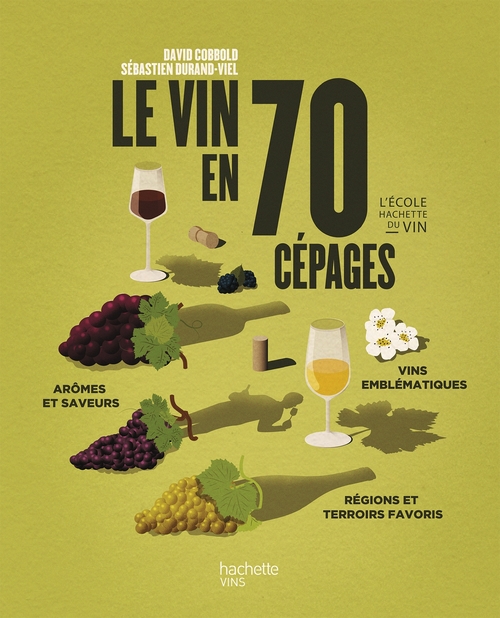 Couverture ebook de Le vin en 70 cépages, de David Cobbold, Sébastien Durand-Viel