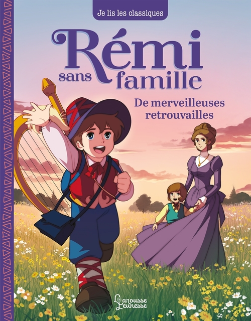 ebook cover of Rémi sans famille - T3 De merveilleuses retrouvailles, by Hector Malot, Laureen Bouyssou