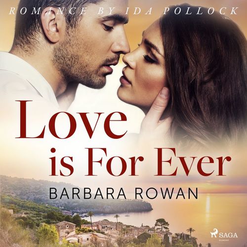 audiobook cover of Love is For Ever, by Barbara Rowan