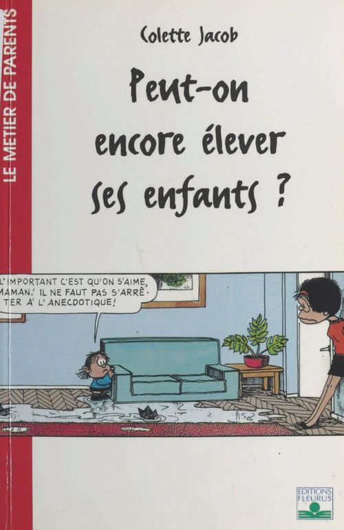 Couverture ebook de Peut-on encore élever ses enfants ?, de Colette Jacob