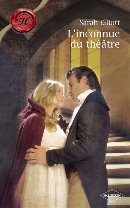 ebook cover of L'inconnue du théâtre (Harlequin Les Historiques), by Sarah Elliott