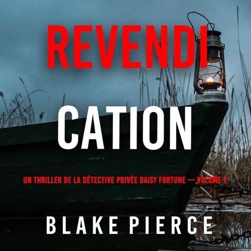 Couverture audiobook de Revendication (Un thriller de la détective privée Daisy Fortune - Volume 2), de Blake Pierce