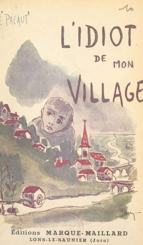 Couverture ebook de L'idiot de mon village, de Rene Pacaut