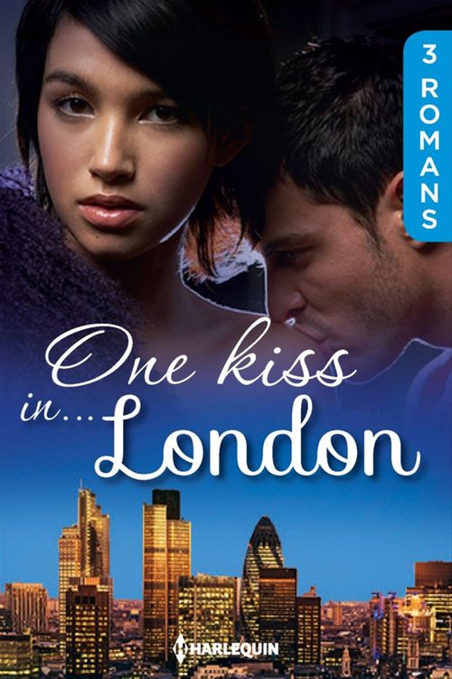 Couverture ebook de One kiss in... London, de Helen Brooks, Kate Hardy, Jessica Hart