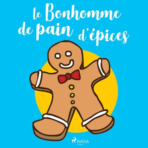 audiobook cover of Le Bonhomme de pain d'épices, by -  Anonyme