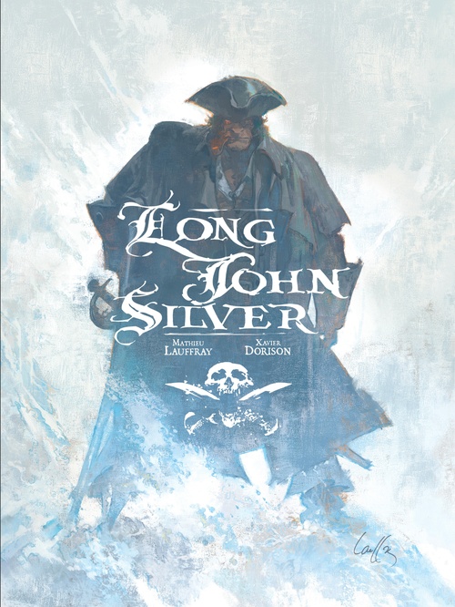 ebook cover of Long John Silver intégrale complète, by Xavier Dorison