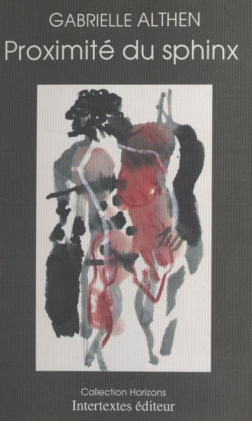 Couverture ebook de Proximité du sphinx, de Gabrielle Althen