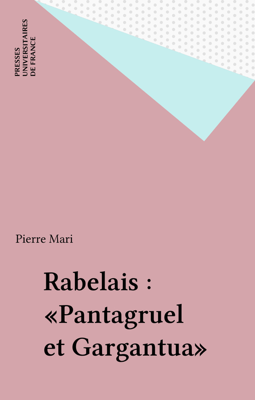 Couverture ebook de Rabelais : «Pantagruel et Gargantua», de Pierre Mari