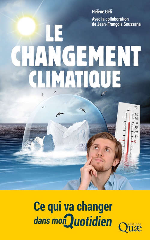 ebook cover of Le changement climatique, by Hélène Géli, Jean-François Soussana