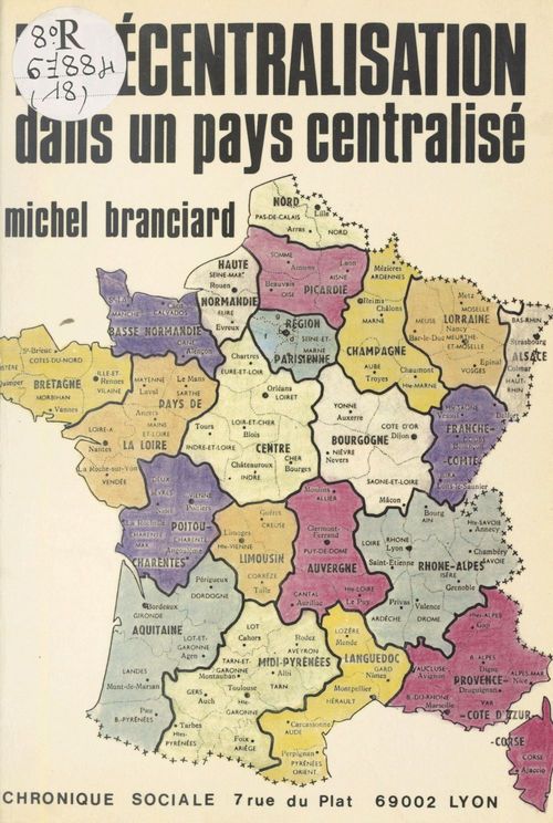 Couverture ebook de La Décentralisation dans un pays centralisé, de Michel Branciard