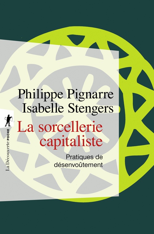 ebook cover of La sorcellerie capitaliste, by Philippe Pignarre, Isabelle Stengers