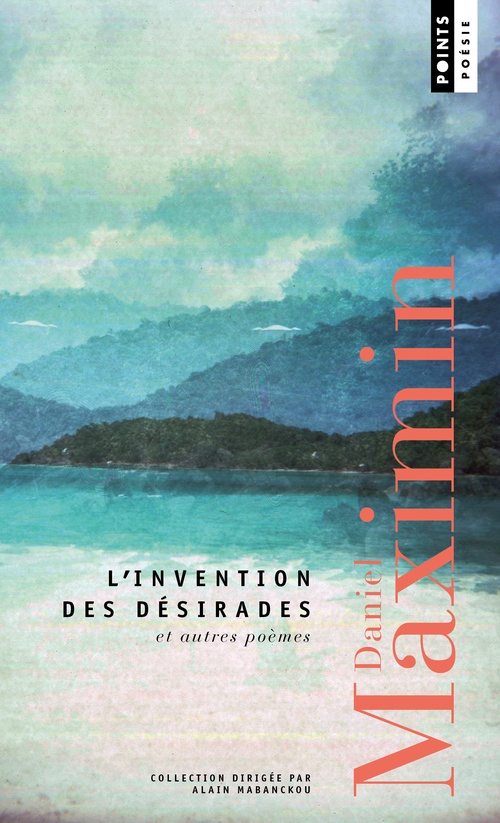 ebook cover of L'invention des désirades, by Daniel Maximin