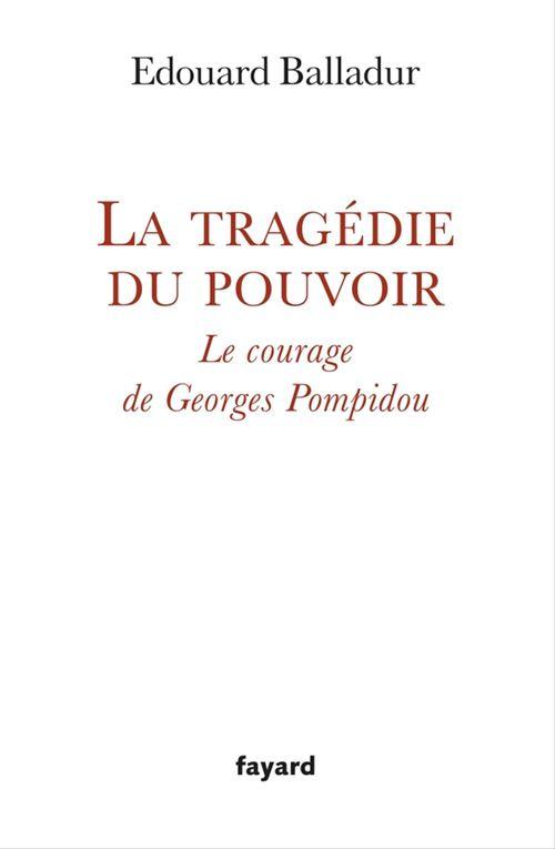 ebook cover of La tragédie du pouvoir, by Edouard Balladur