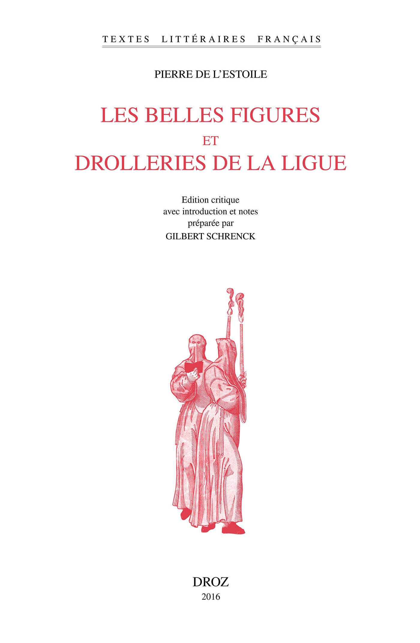 ebook cover of Les Belles figures et drolleries de la Ligue, by Pierre De L'Estoile
