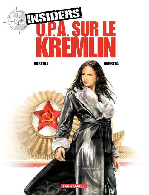 ebook cover of Insiders - Saison 1 - Tome 5 - OPA sur le Kremlin, by Jean-Claude Bartoll, Renaud Garreta