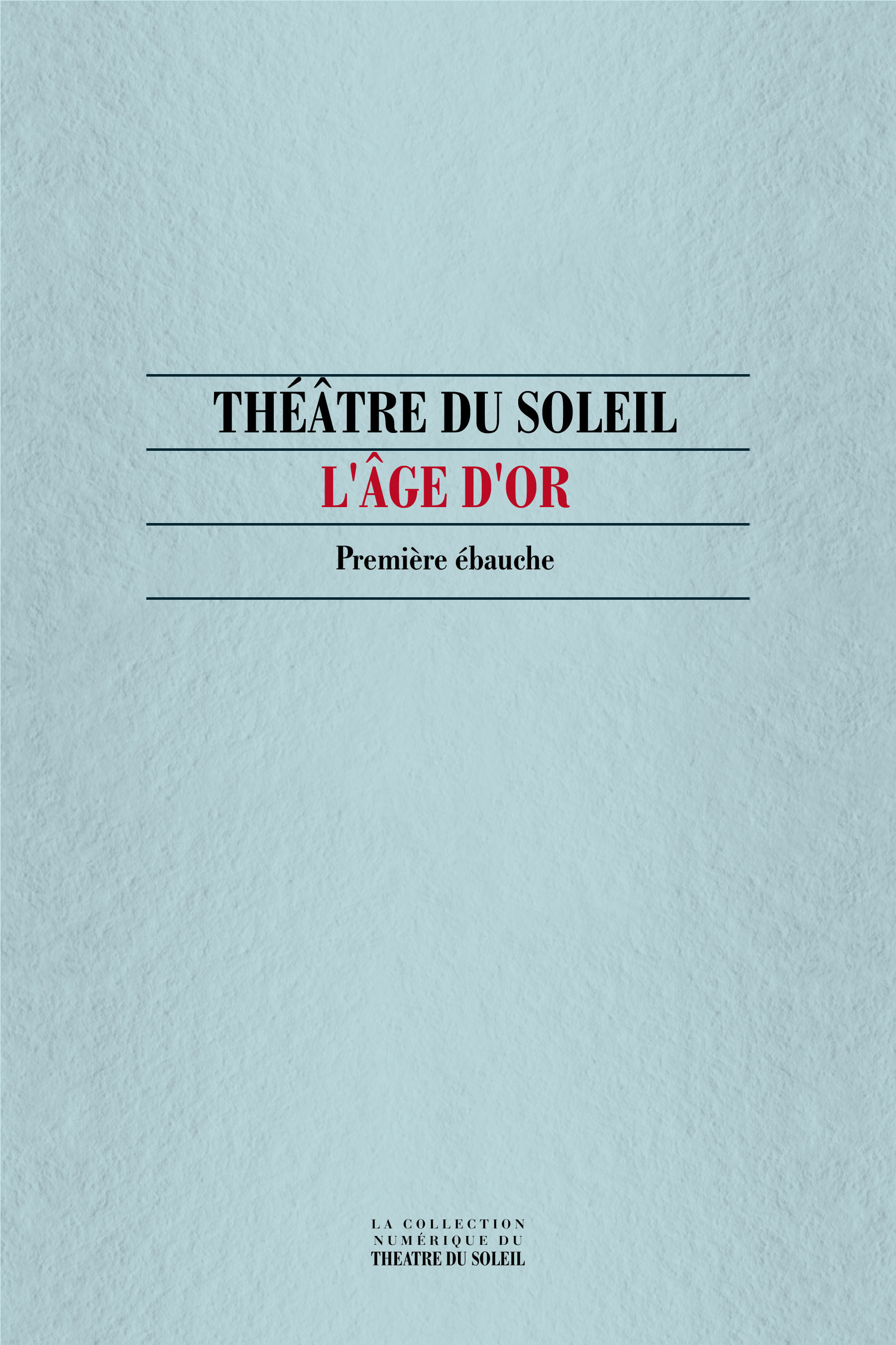 Couverture ebook de L'Âge d'or, première ébauche, de Collectif