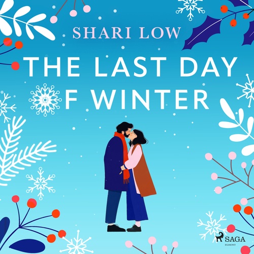 audiobook cover of The Last Day of Winter: An utterly heartwarming and emotional festive read, by Shari Low
