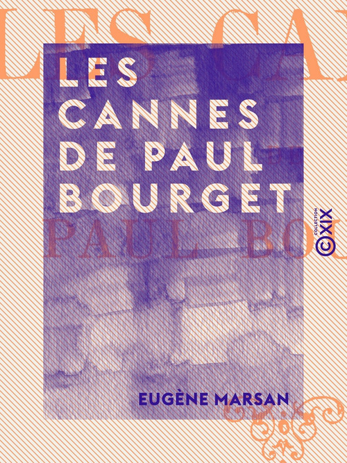 ebook cover of Les Cannes de Paul Bourget, by Eugene Marsan