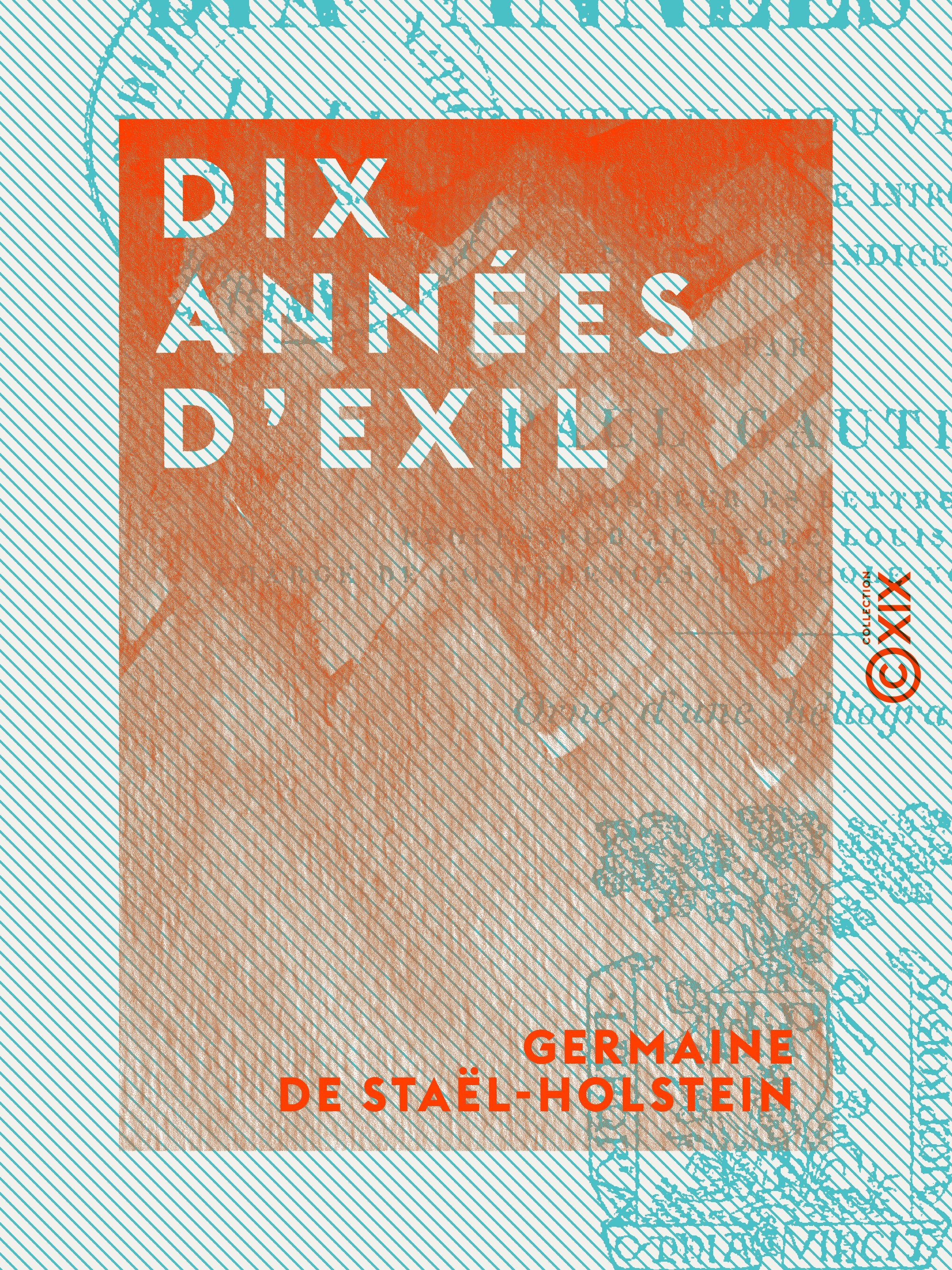 Couverture ebook de Dix années d'exil, de Germaine De Stael-Holstein, Paul Gautier