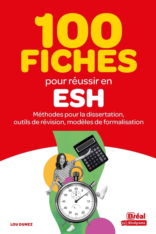 ebook cover of 100 fiches pour réussir en ESH : Méthodes pour la dissertation, outils de révision, modèles de formalisation, by Lou Dumez