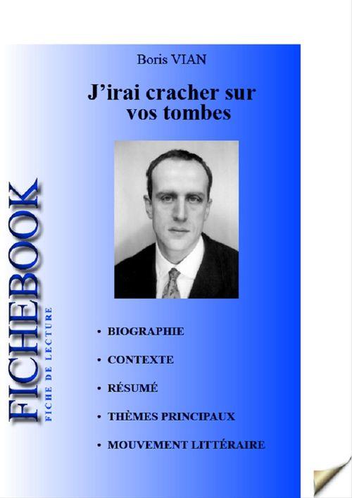 ebook cover of Fiche de lecture J'irai cracher sur vos tombes, by Boris Vian