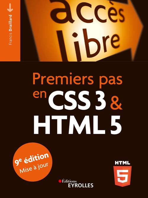 Couverture ebook de Premiers pas en CSS3 et HTML5, de Francis Draillard