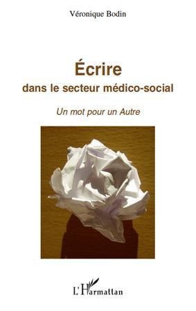 Couverture ebook de Ecrire dans le secteur médico-social, de Véronique Bodin